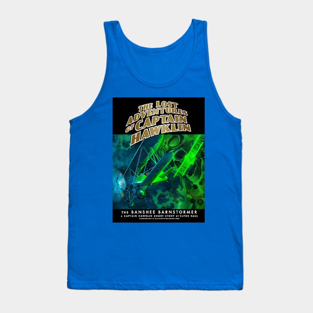 The Lost Adventuresof Captain Hawklin: The Banshee Barnstormer Tank Top by Plasmafire Graphics